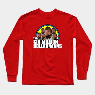 The Six Million Dollar Mans Long Sleeve T-Shirt